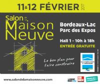 Salon de la Maison Neuve de Bordeaux. Du 11 au 12 février 2017 à Bordeaux. Gironde.  10H00